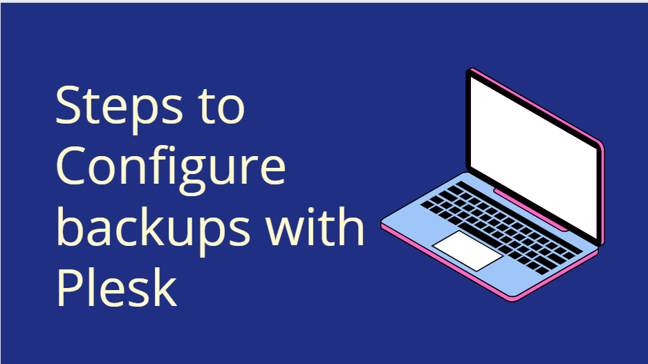 steps to configure the backup